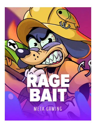 Rage Bait — Meta Gaming